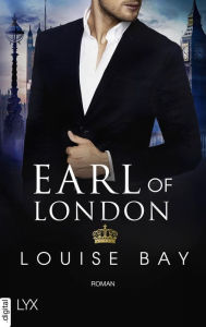 Title: Earl of London, Author: Louise Bay