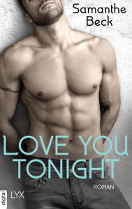 Title: Love You Tonight, Author: Samanthe Beck