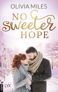 Title: No Sweeter Hope, Author: Olivia Miles