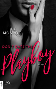 Title: Don't Date the Playboy, Author: Lila Monroe