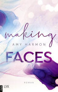 Title: Making Faces, Author: Amy Harmon