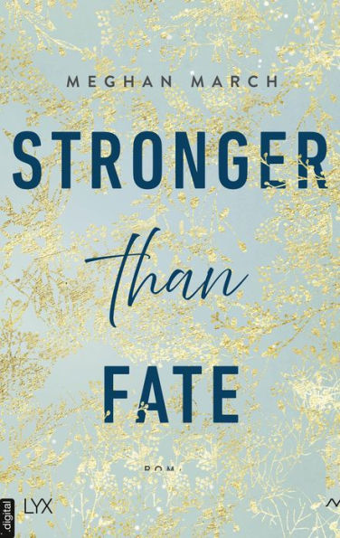 Stronger than Fate