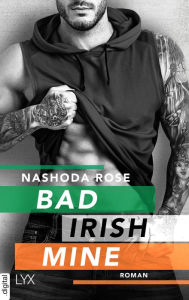 Title: Bad. Irish. Mine., Author: Nashoda Rose