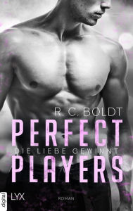 Title: Perfect Players - Die Liebe gewinnt, Author: R. C. Boldt