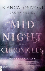 Title: Midnight Chronicles - Dunkelsplitter, Author: Bianca Iosivoni