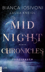 Title: Midnight Chronicles - Todeshauch, Author: Bianca Iosivoni