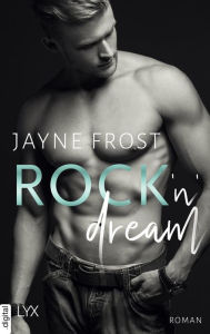 Title: Rock'n'Dream, Author: Jayne Frost