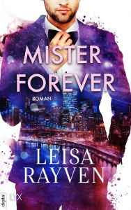 Title: Mister Forever, Author: Leisa Rayven