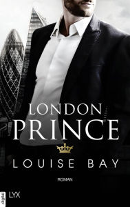 Title: London Prince, Author: Louise Bay