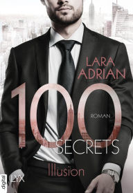 Title: 100 Secrets - Illusion, Author: Lara Adrian