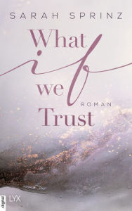 Title: What if we Trust, Author: Sarah Sprinz