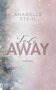 Title: Fadeaway, Author: Anabelle Stehl