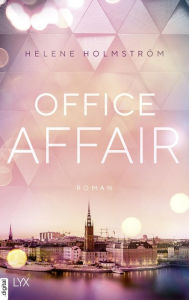 Title: Office Affair, Author: Helene Holmström