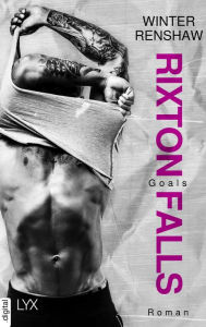 Title: Rixton Falls - Goals, Author: Winter Renshaw