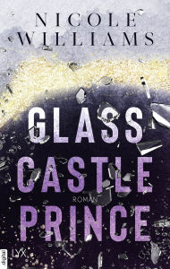 Title: Glass Castle Prince, Author: Nicole Williams