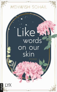 Title: Like words on our skin, Author: Mehwish Sohail