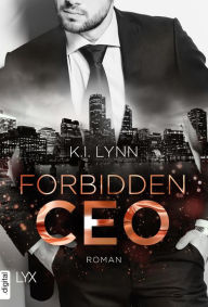 Free computer ebooks for download Forbidden CEO  9783736315952 by K.I. Lynn, Hans Link