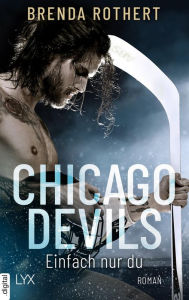 Title: Chicago Devils- Einfach nur du, Author: Brenda Rothert