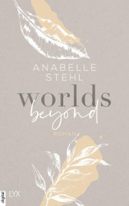 Title: Worlds Beyond, Author: Anabelle Stehl