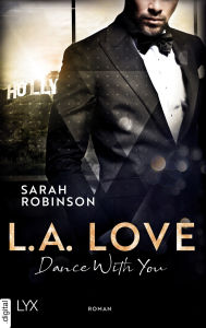 Title: L.A. Love - Dance With You, Author: Sarah Robinson