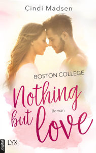 Title: Boston College - Nothing but Love, Author: Cindi Madsen