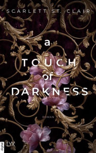 Title: A Touch of Darkness (German Edition), Author: Scarlett St. Clair