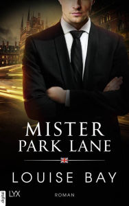 Title: Mister Park Lane, Author: Louise Bay