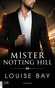 Title: Mister Notting Hill, Author: Louise Bay