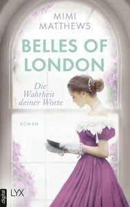 Amazon books free kindle downloads Belles of London - Die Wahrheit deiner Worte 9783736317956 English version
