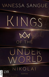 Title: Kings of the Underworld - Nikolai, Author: Vanessa Sangue