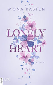 Title: Lonely Heart, Author: Mona Kasten