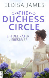 Title: The Duchess Circle - Ein delikater Liebesbrief, Author: Eloisa James