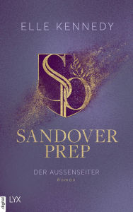 Title: Sandover Prep - Der Außenseiter, Author: Elle Kennedy