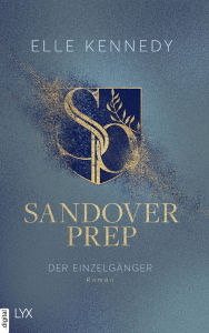 Title: Sandover Prep - Der Einzelgänger, Author: Elle Kennedy