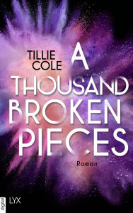 Title: A Thousand Broken Pieces, Author: Tillie Cole