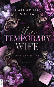 Title: The Temporary Wife, Author: Catharina Maura