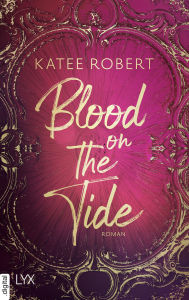 Title: Blood on the Tide, Author: Katee Robert