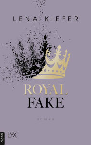 Title: Royal Fake, Author: Lena Kiefer