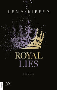 Title: Royal Lies, Author: Lena Kiefer