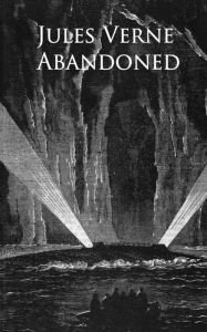 Title: Abandoned, Author: Jules Verne