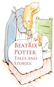 Title: Beatrix Potter: Tales and Stories, Author: Beatrix Potter