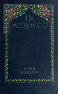 Title: In Morocco, Author: Edith Wharton