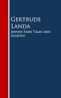 Jewish Fairy Tales and Legends