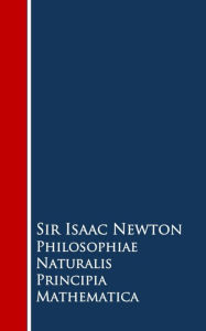 Title: Philosophiae Naturalis Principia Mathematica (Latin Version), Author: Sir Isaac Newton