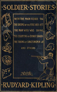 Title: Soldier Stories, Author: Rudyard Kipling