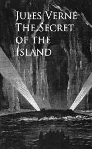 Title: The Secret of the Island, Author: Jules Verne