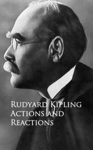 Title: Actions and Reactions, Author: Rudyard Kipling