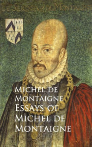 Title: Essays of Michel de Montaigne, Author: Michel de Montaigne