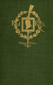 Title: Red Rock - A Chronicle of Reconstruction, Author: Nelson Page