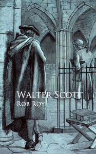 Title: Rob Roy, Author: Walter Scott